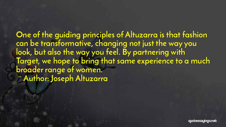 Guiding Principles Quotes By Joseph Altuzarra