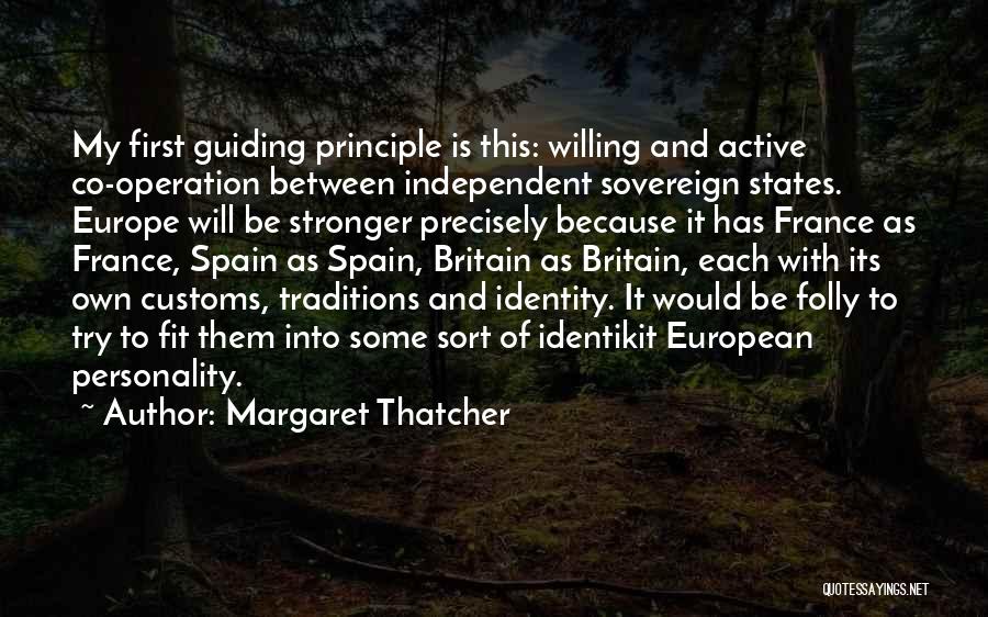 Guiding Principles Quotes By Margaret Thatcher