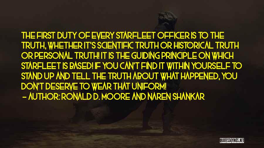 Guiding Star Quotes By Ronald D. Moore And Naren Shankar