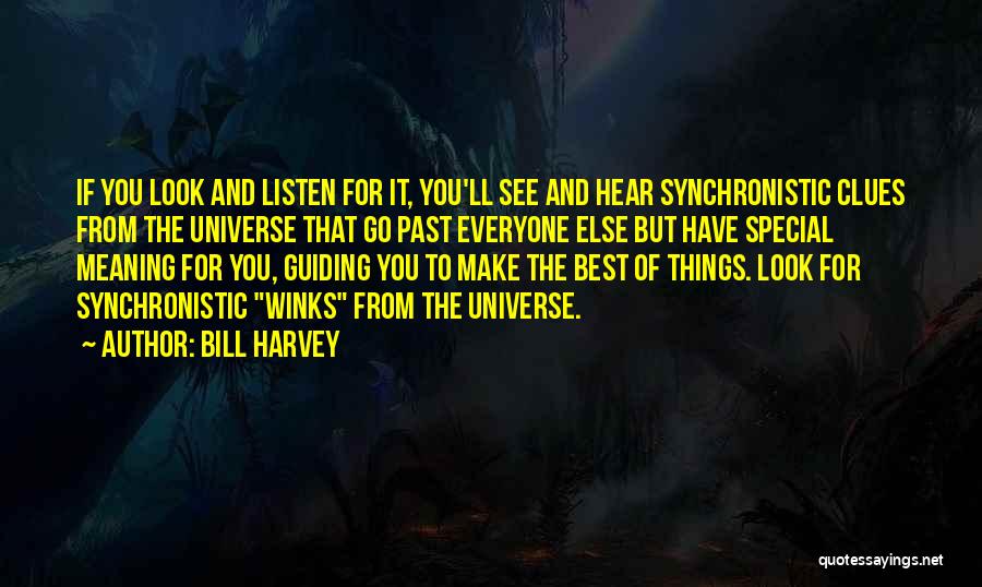 Guiding You Quotes By Bill Harvey