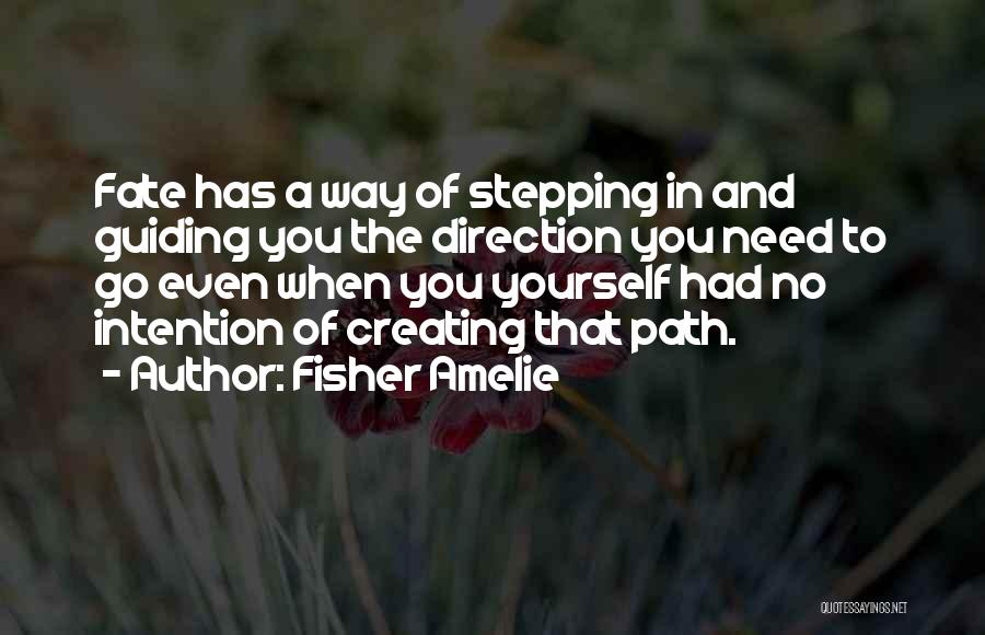 Guiding You Quotes By Fisher Amelie