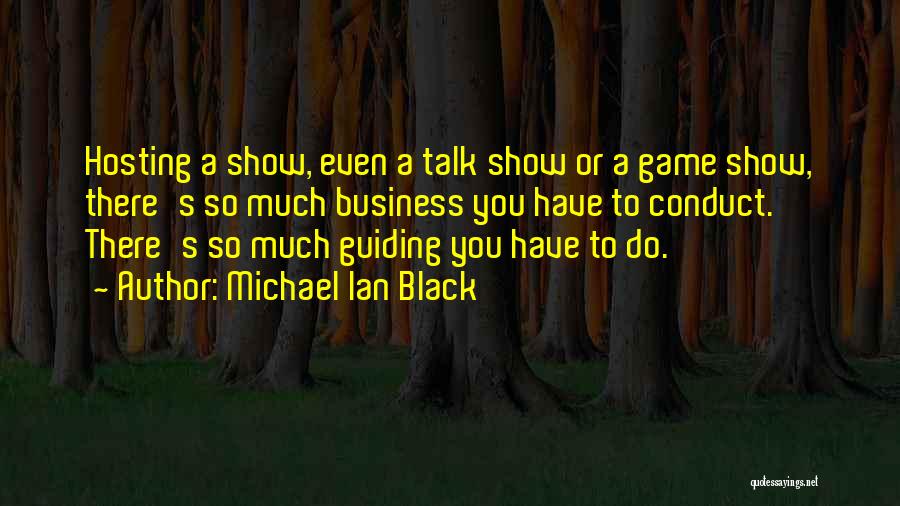 Guiding You Quotes By Michael Ian Black