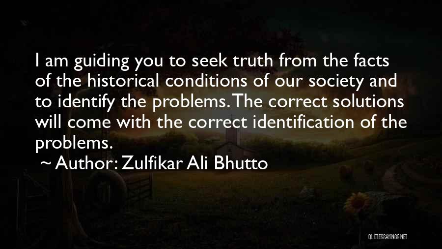 Guiding You Quotes By Zulfikar Ali Bhutto