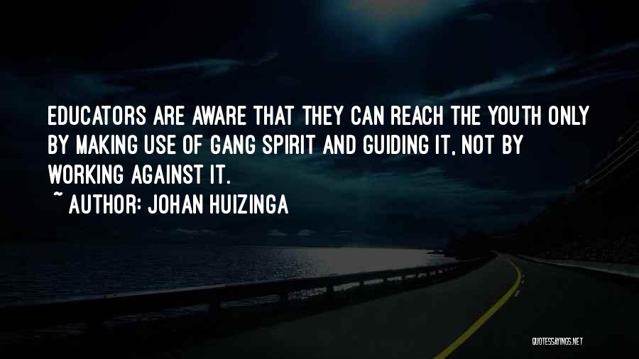 Guiding Youth Quotes By Johan Huizinga