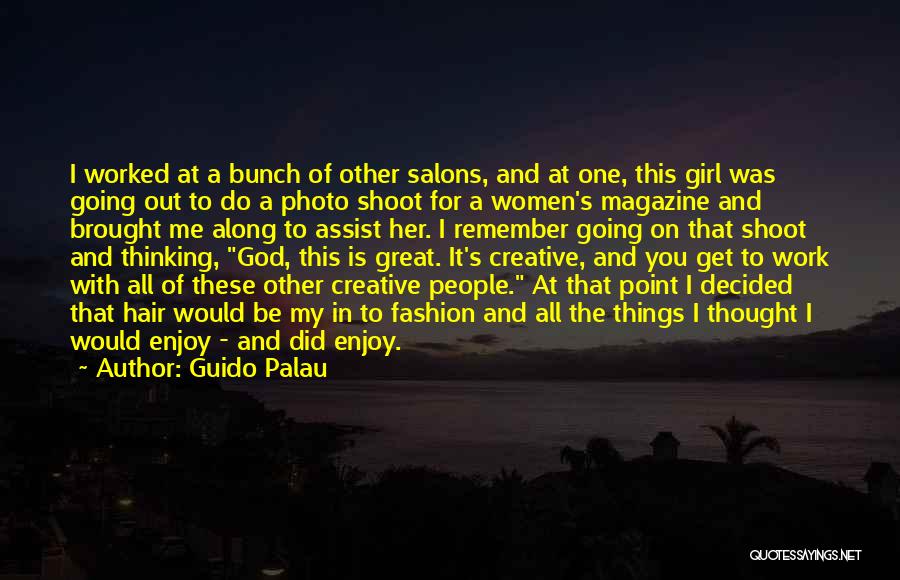 Guido Palau Quotes 1958364