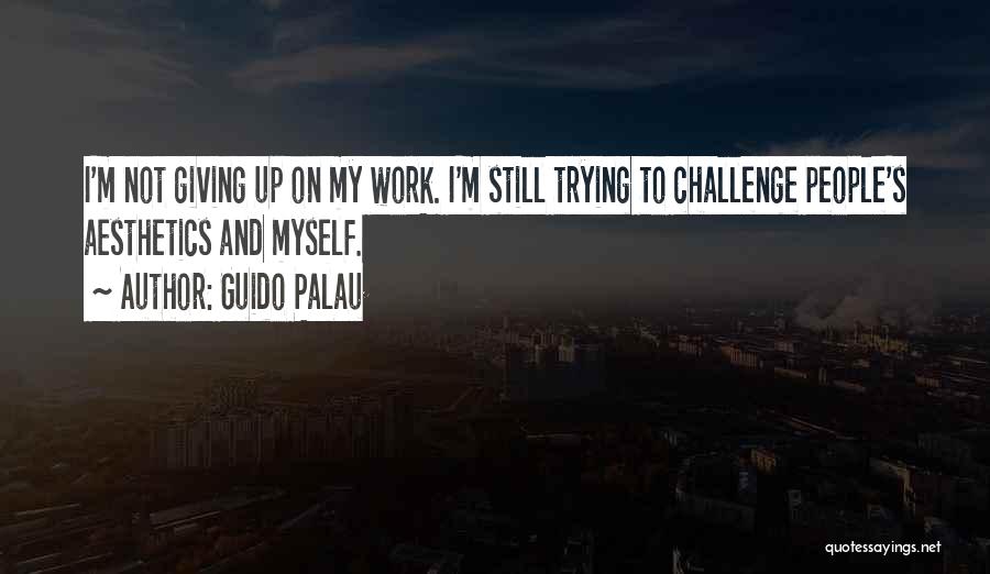 Guido Palau Quotes 968519