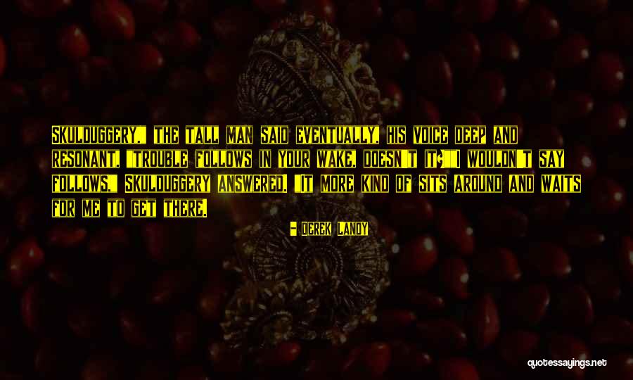 Guigou Maroc Quotes By Derek Landy Guigou Maroc Quotes By Derek Landy