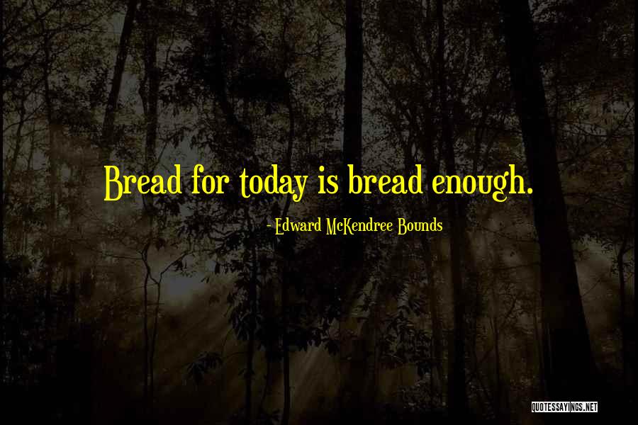 Guilaine Jean Pierre Quotes By Edward McKendree Bounds Guilaine Jean Pierre Quotes By Edward McKendree Bounds