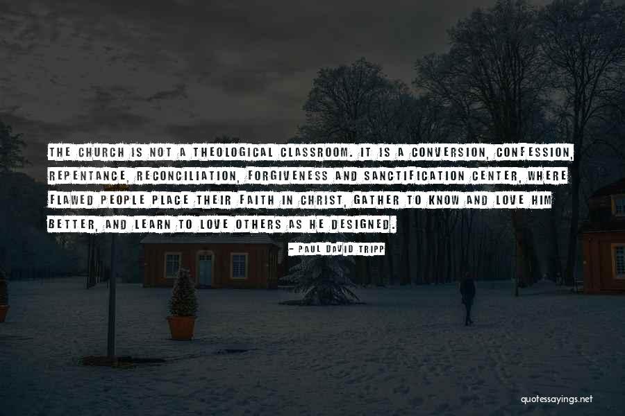 Guilarte Forest Quotes By Paul David Tripp Guilarte Forest Quotes By Paul David Tripp