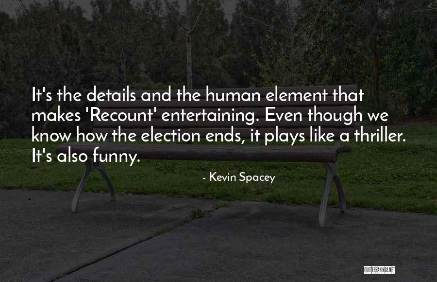 Guilbert Peintre Quotes By Kevin Spacey Guilbert Peintre Quotes By Kevin Spacey