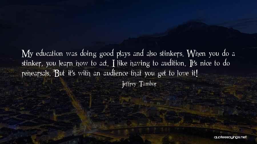Guilders To Us Quotes By Jeffrey Tambor Guilders To Us Quotes By Jeffrey Tambor