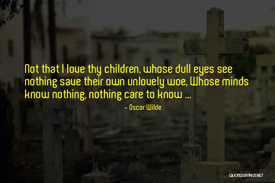 Guilders To Us Quotes By Oscar Wilde Guilders To Us Quotes By Oscar Wilde