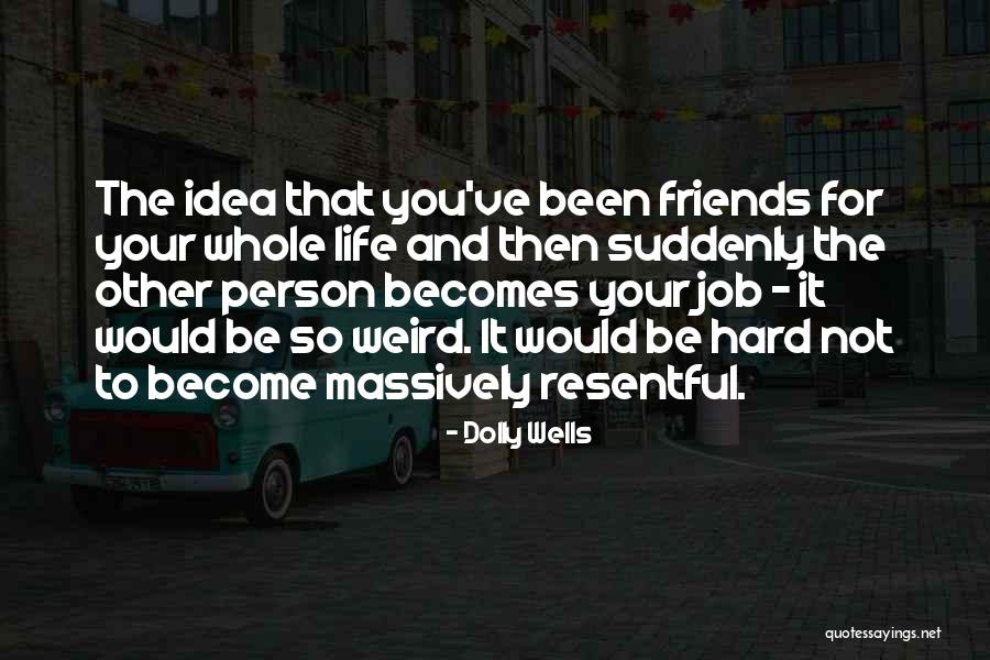 Guilhem Davizou Quotes By Dolly Wells Guilhem Davizou Quotes By Dolly Wells