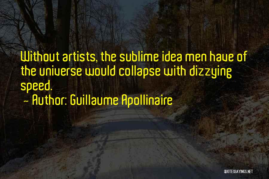 Guillaume Apollinaire Quotes 1509859