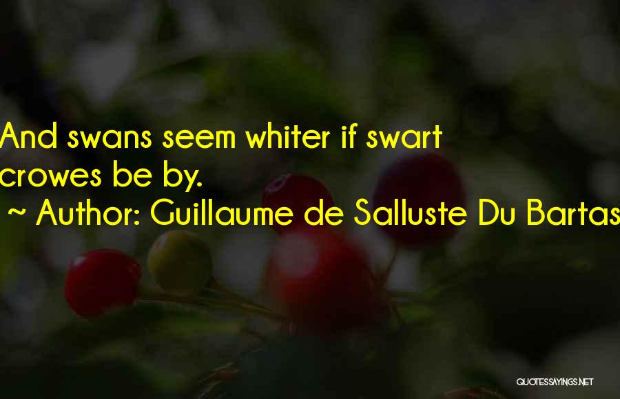 Guillaume De Salluste Du Bartas Quotes 220628