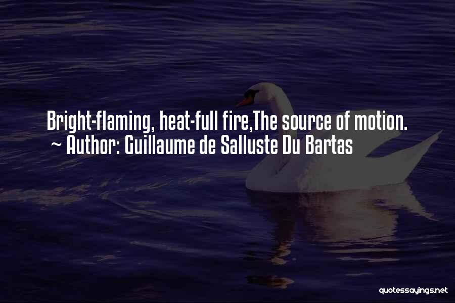 Guillaume De Salluste Du Bartas Quotes 757221