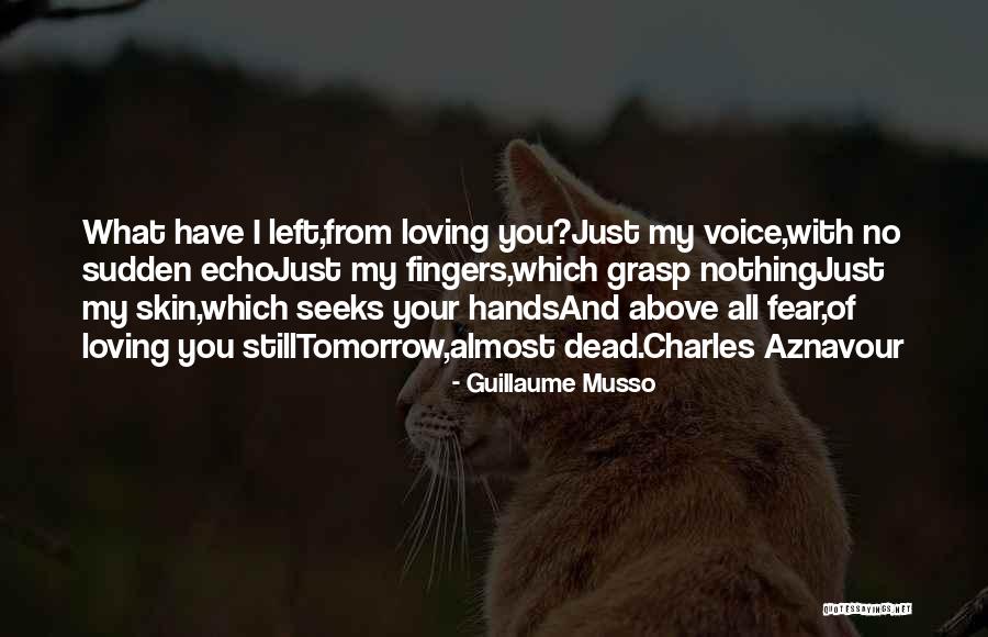 Guillaume Musso Quotes 291051 Guillaume Musso Quotes 291051