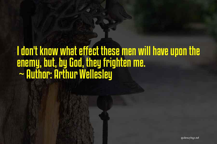 Guillerme Et Chambron Quotes By Arthur Wellesley