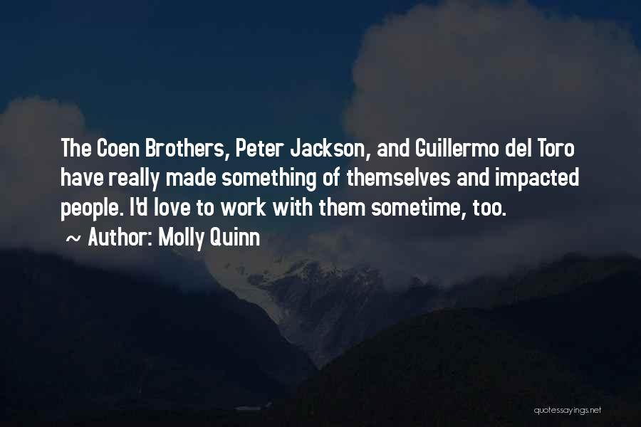 Guillermo Del Toro Love Quotes By Molly Quinn