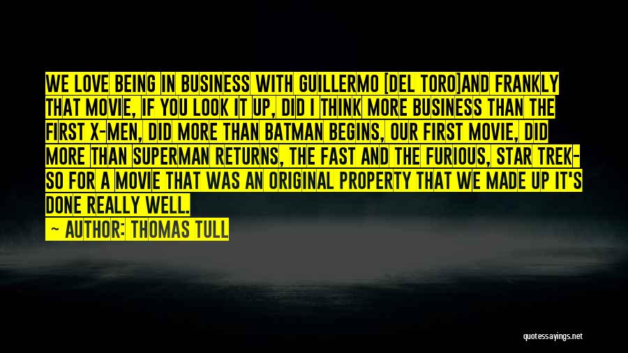 Guillermo Del Toro Love Quotes By Thomas Tull