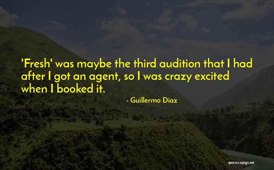 Guillermo Diaz Quotes 1234642