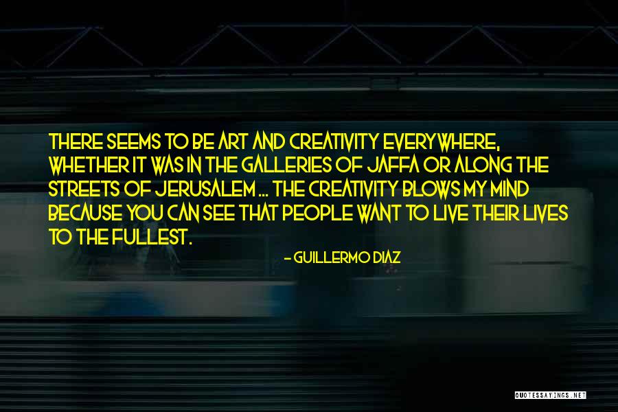 Guillermo Diaz Quotes 2060340 Guillermo Diaz Quotes 2060340