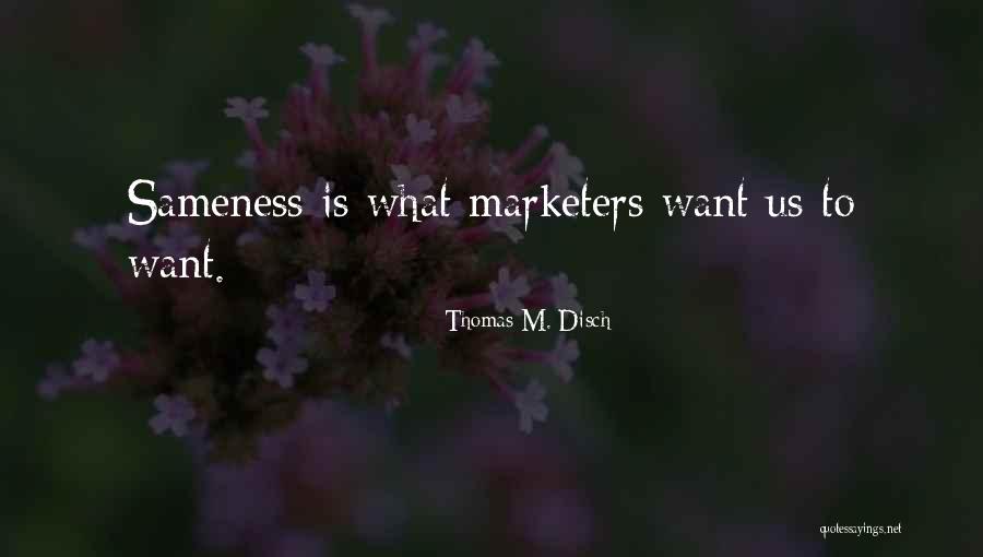 Guilloteau Fromagerie Quotes By Thomas M. Disch Guilloteau Fromagerie Quotes By Thomas M. Disch
