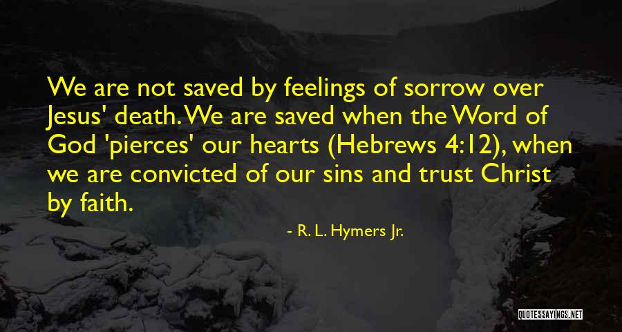 Guilt After Death Quotes By R. L. Hymers Jr. Guilt After Death Quotes By R. L. Hymers Jr.