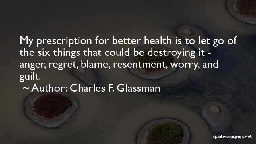 Guilt And Blame Quotes By Charles F. Glassman