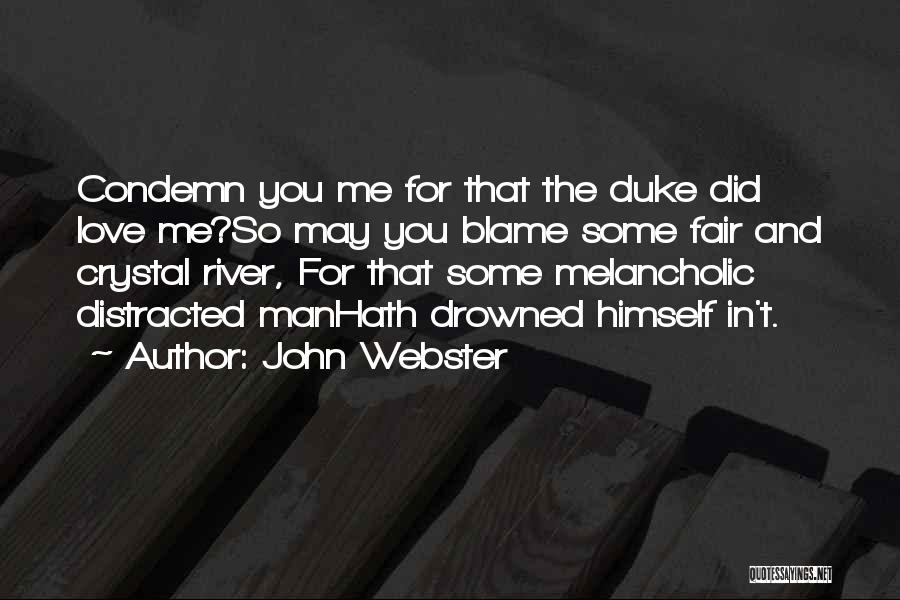 Guilt And Blame Quotes By John Webster