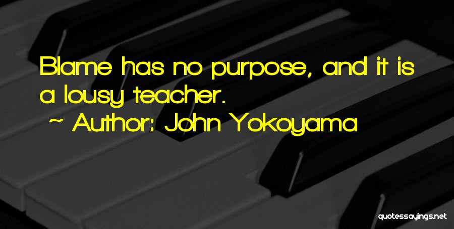 Guilt And Blame Quotes By John Yokoyama