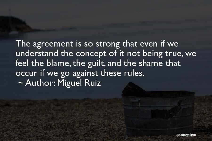 Guilt And Blame Quotes By Miguel Ruiz