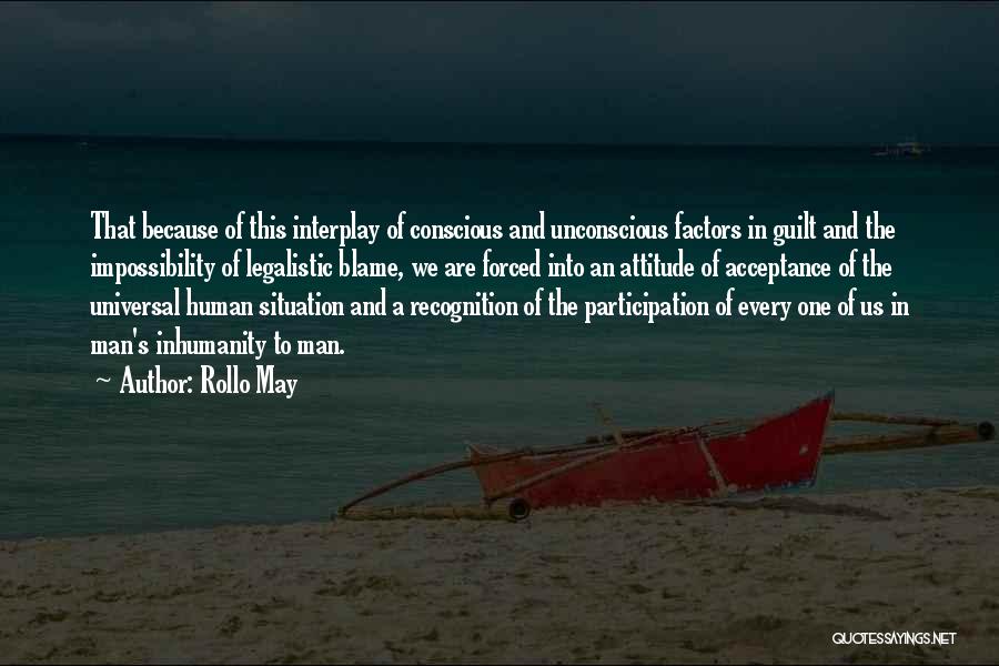 Guilt And Blame Quotes By Rollo May