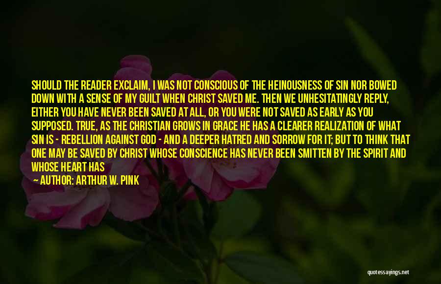 Guilt And Conscience Quotes By Arthur W. Pink
