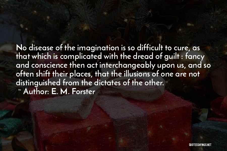 Guilt And Conscience Quotes By E. M. Forster