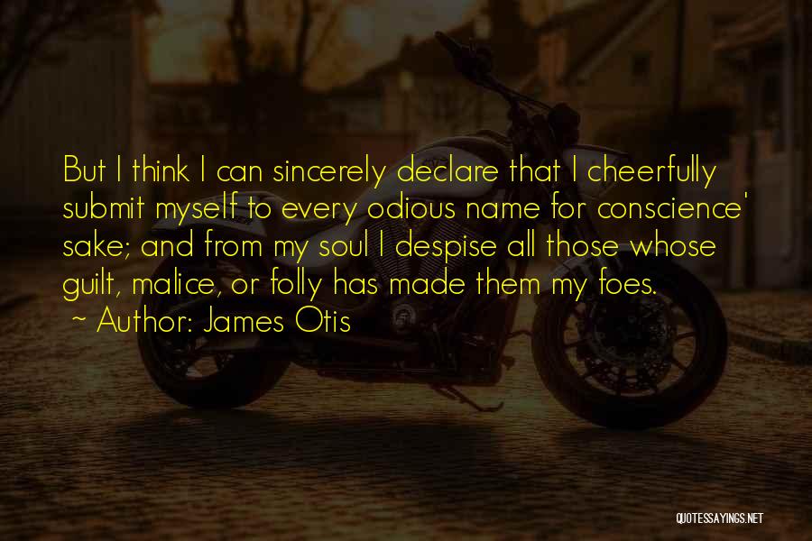 Guilt And Conscience Quotes By James Otis