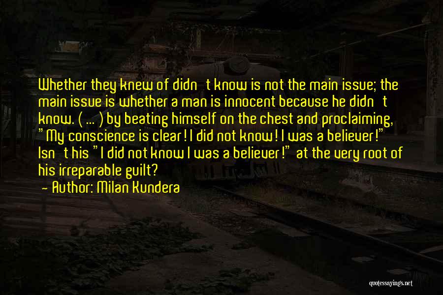 Guilt And Conscience Quotes By Milan Kundera