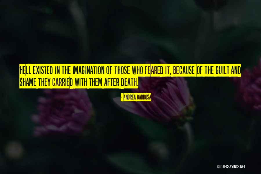 Guilt And Death Quotes By Andrea Barbosa Guilt And Death Quotes By Andrea Barbosa