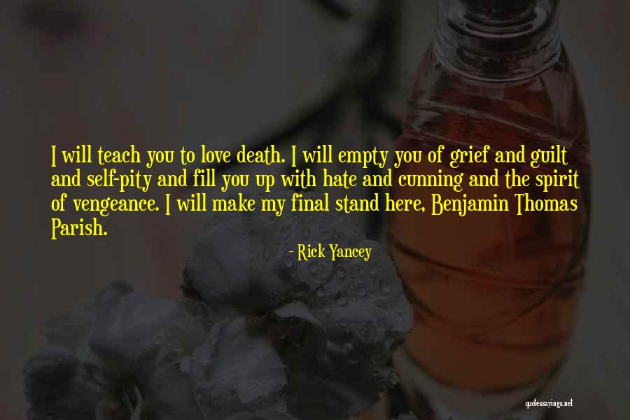Guilt And Death Quotes By Rick Yancey Guilt And Death Quotes By Rick Yancey