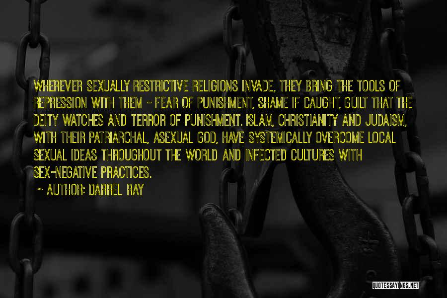 Guilt And Fear Quotes By Darrel Ray