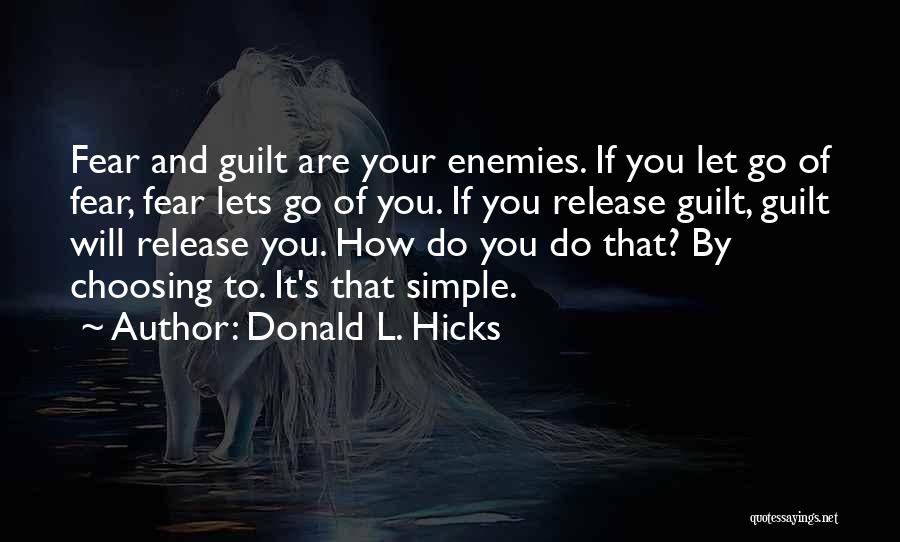 Guilt And Fear Quotes By Donald L. Hicks