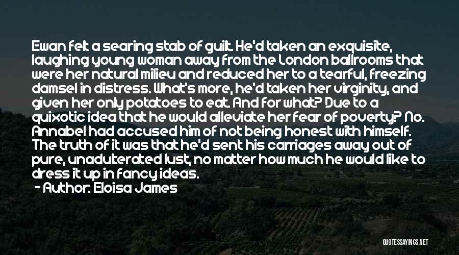 Guilt And Fear Quotes By Eloisa James