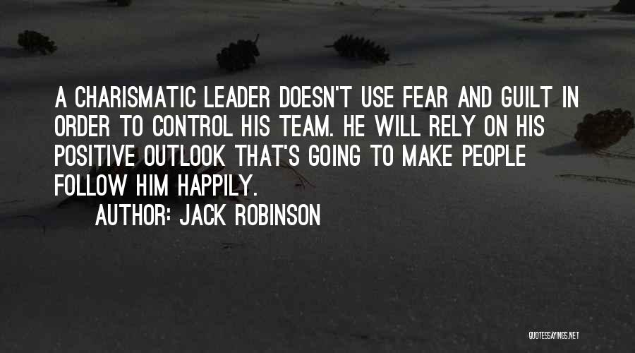 Guilt And Fear Quotes By Jack Robinson