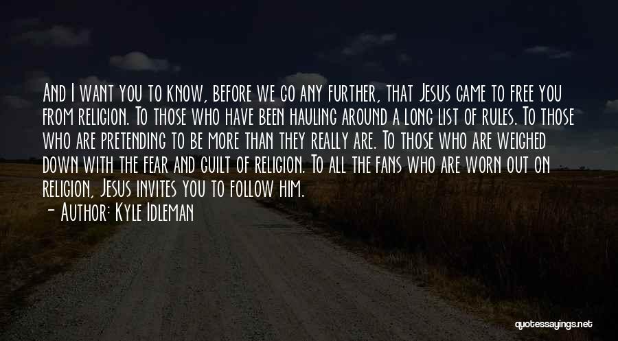 Guilt And Fear Quotes By Kyle Idleman