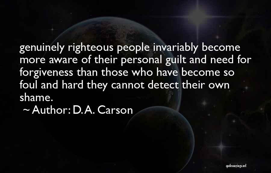 Guilt And Forgiveness Quotes By D. A. Carson