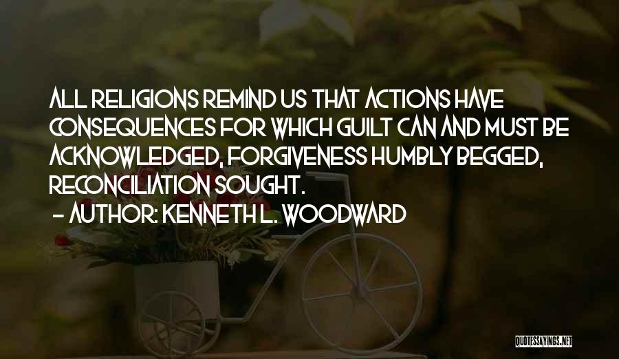 Guilt And Forgiveness Quotes By Kenneth L. Woodward