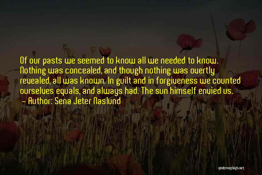 Guilt And Forgiveness Quotes By Sena Jeter Naslund