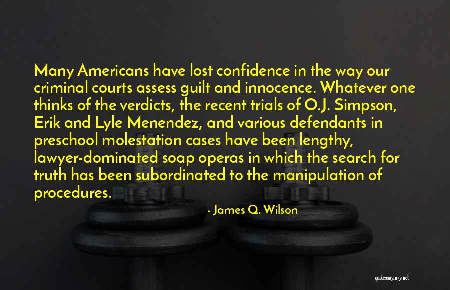 Guilt And Innocence Quotes By James Q. Wilson