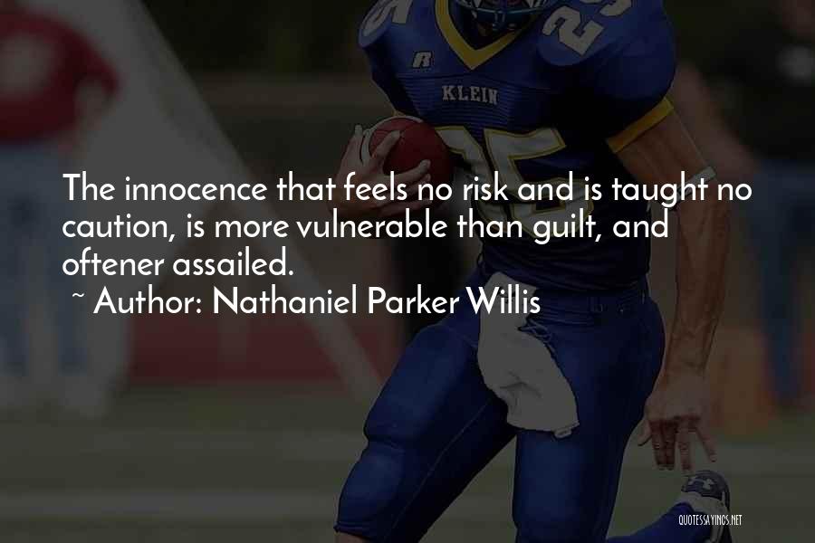 Guilt And Innocence Quotes By Nathaniel Parker Willis