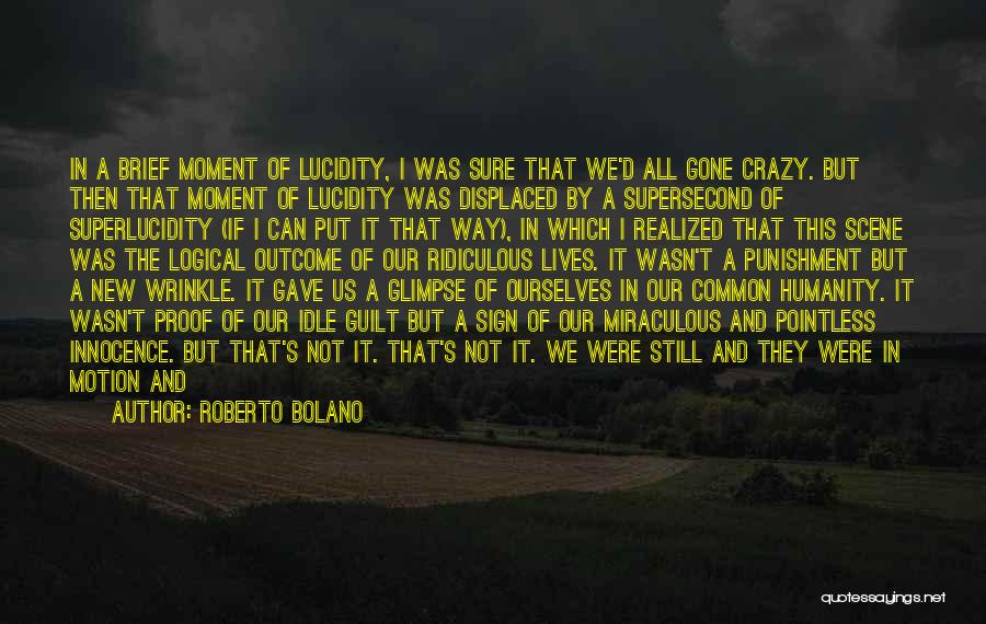 Guilt And Innocence Quotes By Roberto Bolano